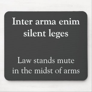 Law and war Cicero quote Mouse Mat
