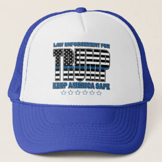 LAW-ENFORCEMENT-for-TRUMP-Keep-America-Safe Trucker Hat