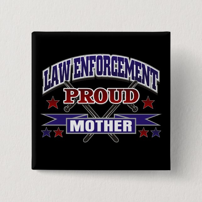 Law Enforcement Proud Mother 15 Cm Square Badge (Front)