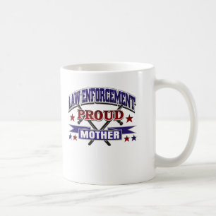 Law Enforcement Proud Mother Coffee Mug