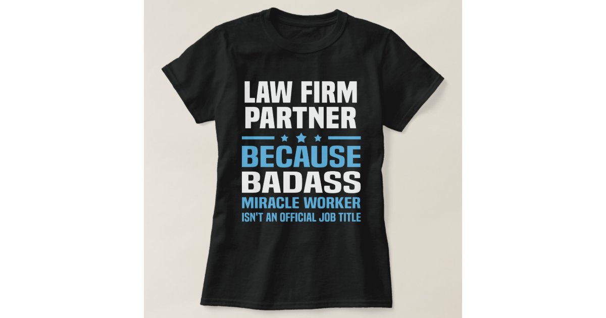 Law Firm Partner TShirt Zazzle