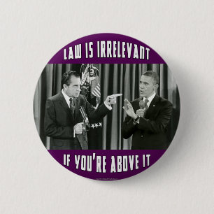 Law Is Irrelevant - If You're Above It 6 Cm Round Badge