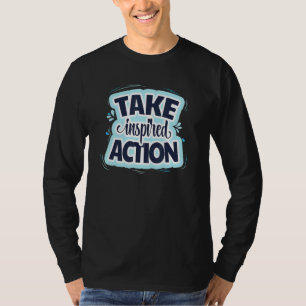 Law Of Attraction Take Inspired Action Spiritual M T-Shirt