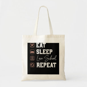Law School Eat Sleep Repeat - Future Lawyer Law St Tote Bag