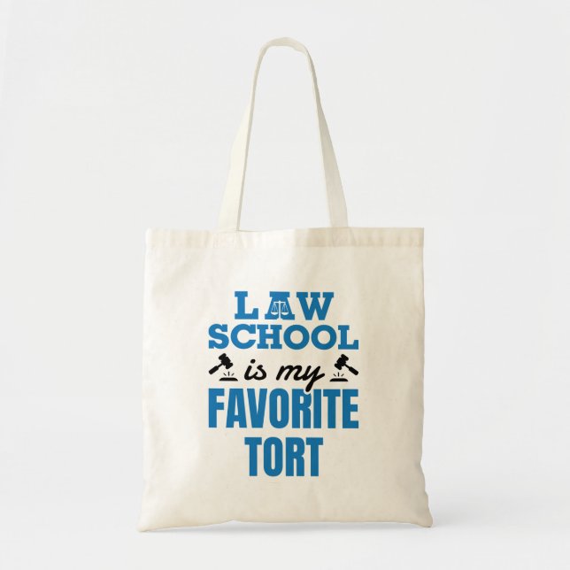 Law School Is My Favorite Tort Funny Law Student Tote Bag (Front)