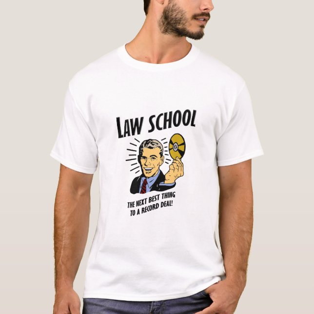 Law School is the Next Best Thing! T-Shirt (Front)