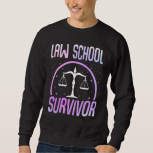 Law School Survivor - Funny Law School Student Sweatshirt