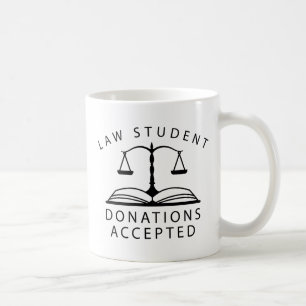 Law Student Donations Accepted Coffee Mug