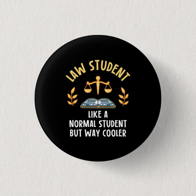 Law Students Are Cooler 3 Cm Round Badge (Front)