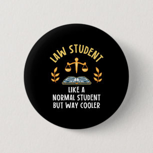 Law Students Are Cooler 6 Cm Round Badge