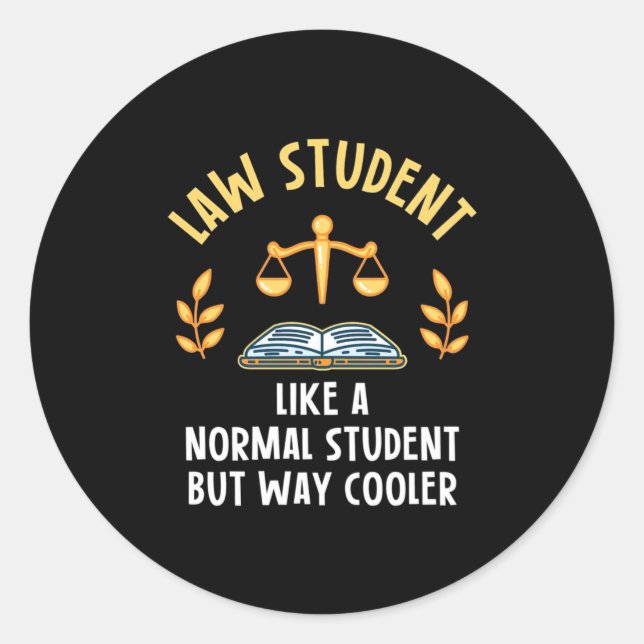 Law Students Are Cooler Classic Round Sticker (Front)
