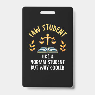 Law Students Are Cooler ID Badge