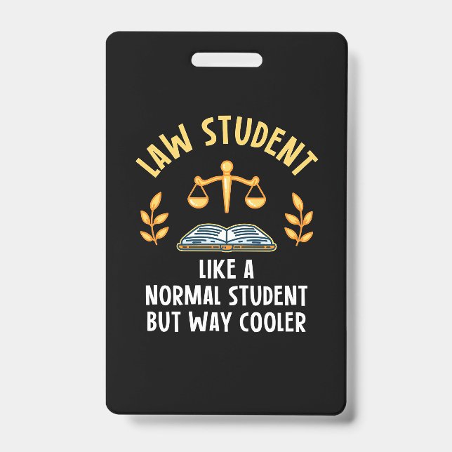 Law Students Are Cooler ID Badge (Front)