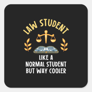 Law Students Are Cooler Square Sticker