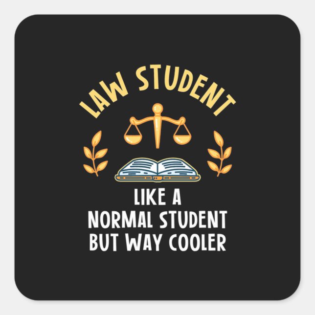 Law Students Are Cooler Square Sticker (Front)