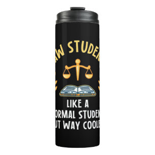 Law Students Are Cooler Thermal Tumbler