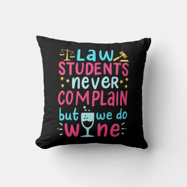 Law Students Never Complains Cushion (Front)