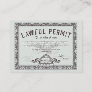 Lawful permit To Do What You Want Business Cards