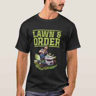 Lawn And Order For Lawn Mower Racing Fan T-Shirt