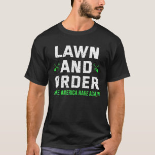 Lawn and Order Make America Rake Again Vintage T-Shirt