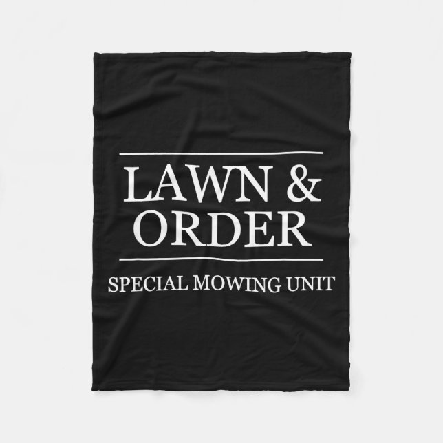 Lawn And Order - Special Mowing Unit _ Funny Lands Fleece Blanket (Front)