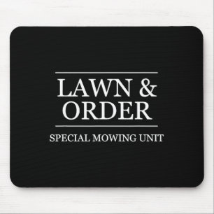 Lawn And Order - Special Mowing Unit _ Funny Lands Mouse Mat