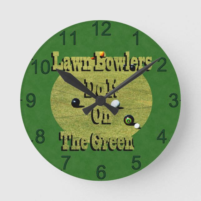 Lawn Bowlers Do It On The Green, Wall Clock (Front)