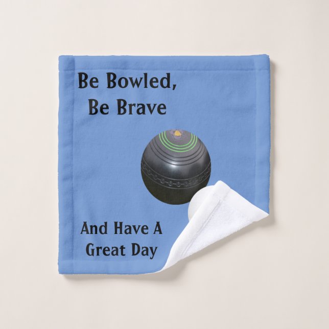 Lawn Bowls Be Bowled Be Brave, Wash Cloth (Wash Cloth)