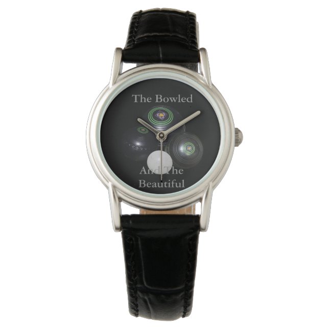 Lawn Bowls Bowled And Beautiful, Watch (Front)