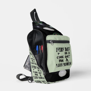 Lawn Bowls Everyday Is A Great Day, Sling Bag