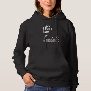 Lawn Bowls Mum Idea For Women & Retirement 1 Hoodie