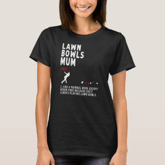 Lawn Bowls Mum Idea For Women & Retirement 1 T-Shirt