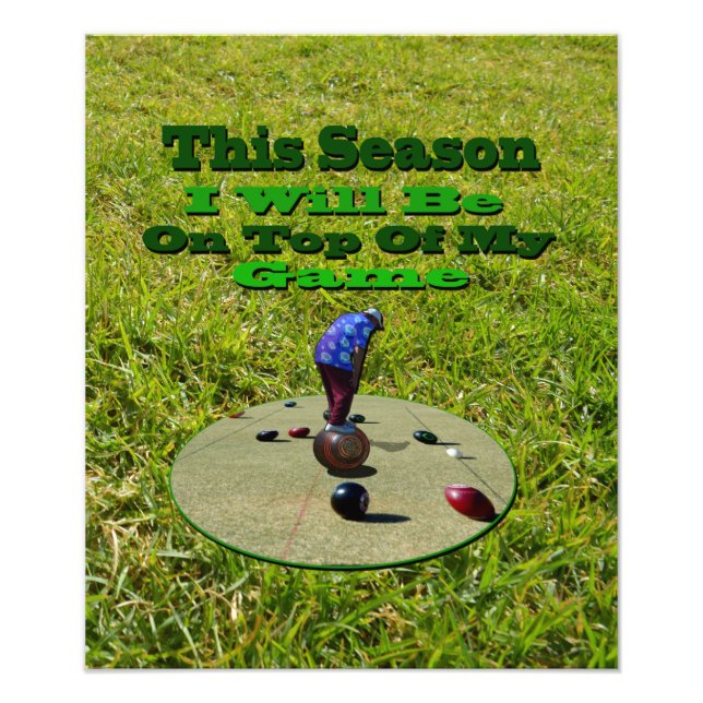 Lawn Bowls This Season I Will Be On Top Of My Game Photo Print (Front)