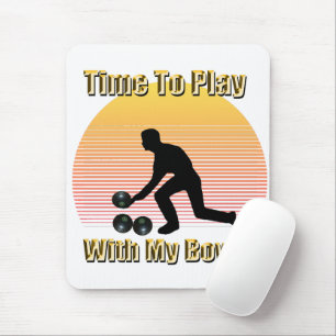 Lawn Bowls: Time To Play With My Bowls, Mouse Mat