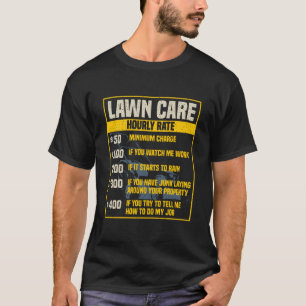 Lawn Care Services Hourly Rate Gag Novelty T-Shirt