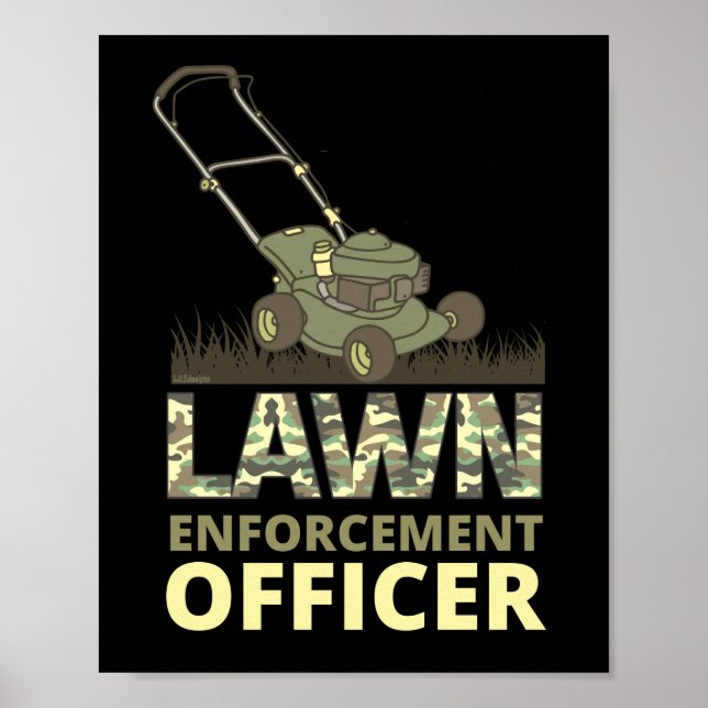 LAWN ENFORCEMENT OFFICER funny gardening gift      Poster (Front)