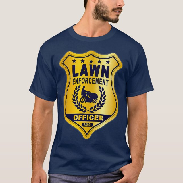 Lawn Enforcement Officer Landscape Gardener T-Shirt (Front)