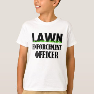 Lawn Enforcement Officer T-Shirt