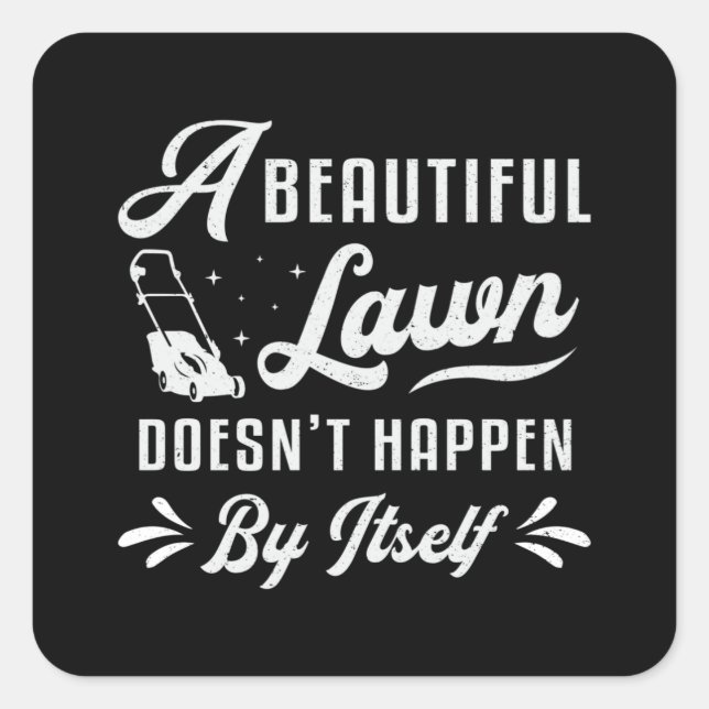 Lawn Mower A Beautiful Lawn Gardening Lawn Mowing Square Sticker (Front)