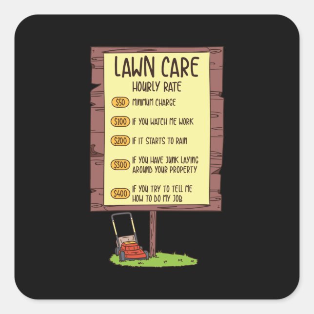 Lawn Mower - Lawn Care Hourly Rate Square Sticker (Front)
