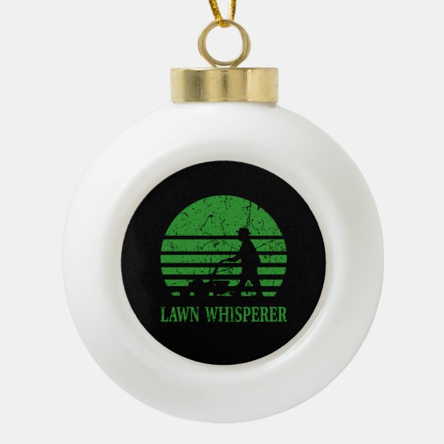 Lawn Mower Lawn Whisperer Gardener Gift Ceramic Ball Christmas Ornament (Front)