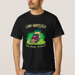 Lawn Mower - Lawn Whisperer T-Shirt