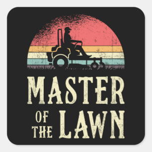 Lawn Mower Master Of The Lawn Garden Lawn Mowing Square Sticker