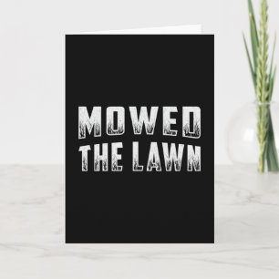 Lawn Mower Mowed The Lawn Gardening Lawn Mowing Card