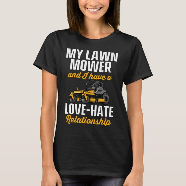 Lawn Mower Mowing Landscaping Landscaper T-Shirt (Front)
