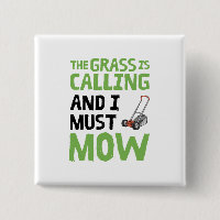 Lawn Mower - The Grass Is Calling and I Must Mow