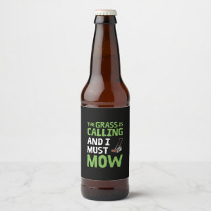 Lawn Mower - The Grass Is Calling and I Must Mow Beer Bottle Label