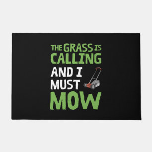 Lawn Mower - The Grass Is Calling and I Must Mow Doormat