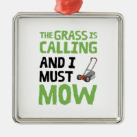 Lawn Mower - The Grass Is Calling and I Must Mow 