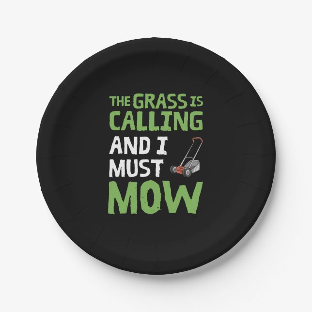 Lawn Mower - The Grass Is Calling and I Must Mow Paper Plate (Front)